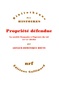 Arnaud-Dominique Houte - Propriété défendue - La société française à l’épreuve du vol. XIXe-XXe siècles.