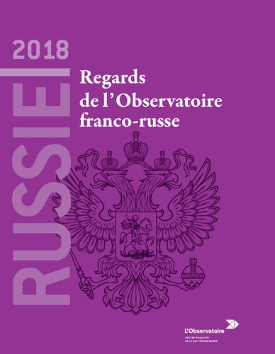 Russie 2018. Regards de l'Observatoire franco-russe