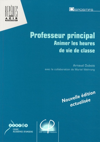 Arnaud Dubois - Professeur principal - Animer les heures de vie de classe.