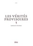 Arnaud Dudek - Les vérités provisoires.