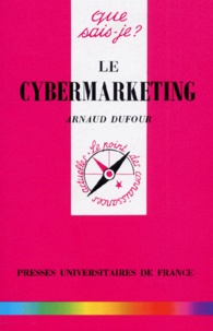 Arnaud Dufour - Le cybermarketing.