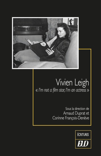 Vivien Leigh. "I'm not a film star, I'm an actress"