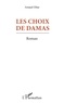 Arnaud Elbaz - Les choix de Damas.