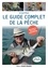 Le guide complet de la pêche  édition revue et augmentée