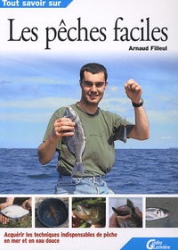 Arnaud Filleul - Les pêches faciles.
