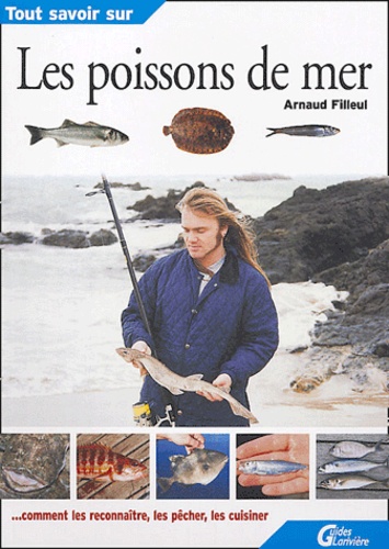 Arnaud Filleul - Les poissons de mer.