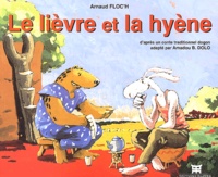 Arnaud Floc'h - Le lièvre et la hyène.