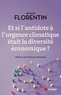 Arnaud Florentin - Et si l’antidote à la crise climatique était la diversité économique ? - Essai sur les forêts productives.