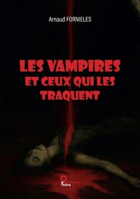 Les vampires et ceux qui les traquent