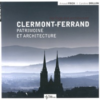 Arnaud Frich et Caroline Drillon - Clermont-Ferrand - Patrimoine et architecture.