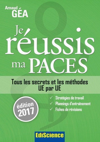 Arnaud Géa - Je réussis ma PACES - Edition 2017.