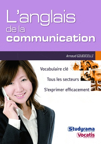 Arnaud Giudicelli - L'anglais de la communication.