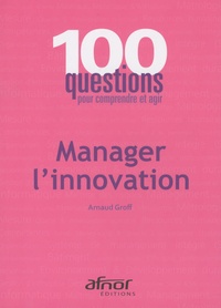 Arnaud Groff - Manager l'innovation.