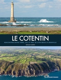 Arnaud Guérin - Le Cotentin, rencontre entre terre, ciel et mer.
