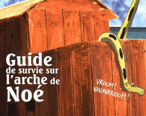Guide de survie sur l'arche de Noé