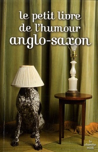 Arnaud Hofmarcher - Le petit livre de l'humour anglo-saxon.