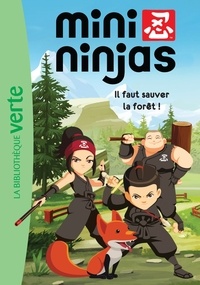 Arnaud Huber - Mini Ninjas  : Il faut sauver la forêt !.