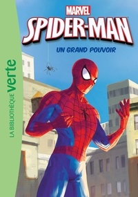 Arnaud Hubert - Spider-Man Tome 1 : Un grand pouvoir.