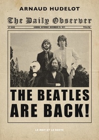 Livre de jungle télécharger de la musique The Beatles are back ! par Arnaud Hudelot 9782384311170  en francais
