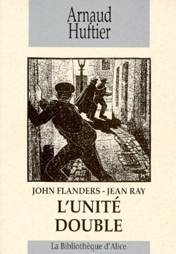 Arnaud Huftier - John Flanders-Jean Ray, L'Unite Double.