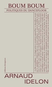 Pdf télécharger un livre Boum Boum - Politiques du dancefloor RTF ePub en francais par Georges Bataille, Florian Gaité 9791097088774