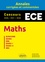 Annales Maths Concours ECE. Annales corrigées et commentées - Concours 2016/2017/2018  Edition 2019