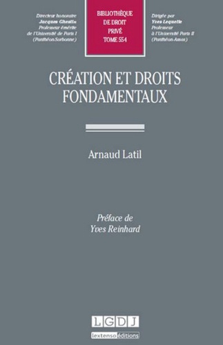 Arnaud Latil - Création et droits fondamentaux.