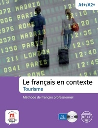 Le français en contexte, Tourisme A1+/A2+ - Méthode de français professionnel.pdf