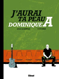 J'aurais ta peau Dominique A