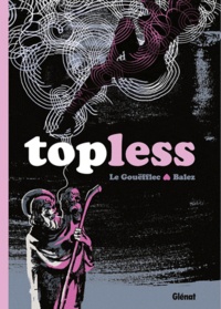 Arnaud Le Gouëfflec et Olivier Balez - Topless.