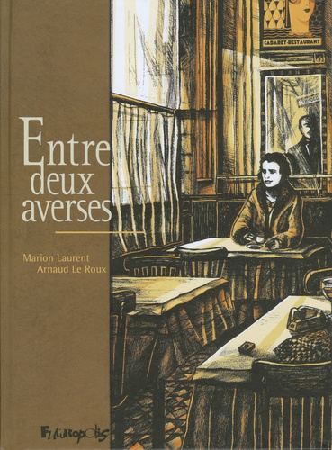 Arnaud Le Roux et Marion Laurent - Entre deux averses.