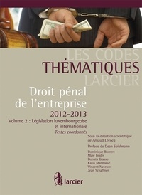 Droit pénal de lentreprise - Volume 2, Législation luxembourgeoise et internationale.pdf