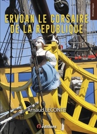 Arnaud Leconte - Ervoan le corsaire de la République.