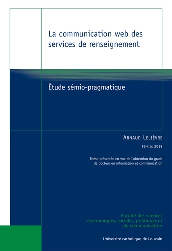 Arnaud Lelièvre - La communication web des services de renseignement - Étude sémio-pragmatique.