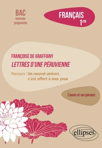 Français 1re Françoise de Graffigny, Lettres d'une Péruvienne