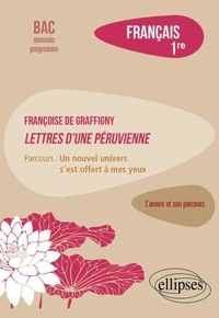 Français 1re Françoise de Graffigny, Lettres d'une Péruvienne