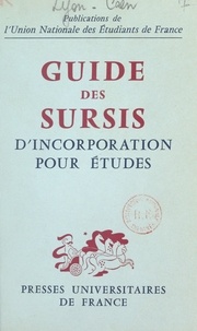 Arnaud Lyon-Caen et François Sarda - Guide des sursis d'incorporation pour études.