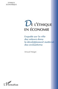 Arnaud Maigre - De l'ethique en economie.