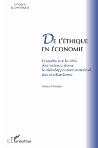 Arnaud Maigre - De l'ethique en economie.