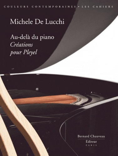 Arnaud Marion et Michele De Lucchi - Michèle de Lucchi - Au-delà du piano.