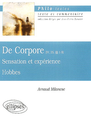 Arnaud Milanese - De Corpore (IV, 25, § 1-9), Hobbes - Sensation et expérience.