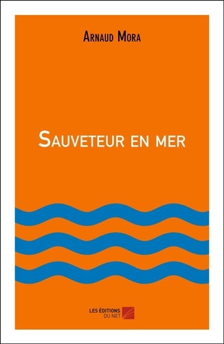Arnaud Mora - Sauveteur en mer.
