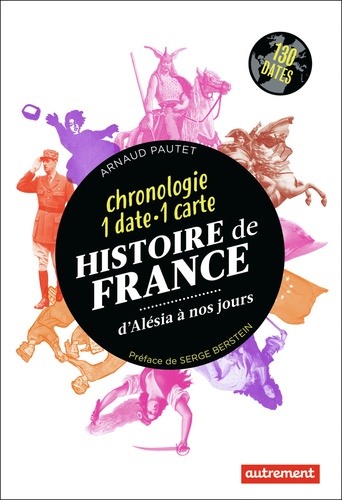 Histoire de France d'Alésia à nos jours. Chronologie 1 date - 1 carte