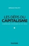 Arnaud Pautet - Les défis du capitalisme - Comprendre l'économie du XXIe siècle.