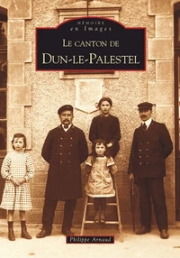 Le canton de Dun-le-Palestel