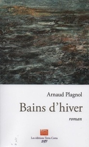 Arnaud Plagnol - Bains d'hiver.