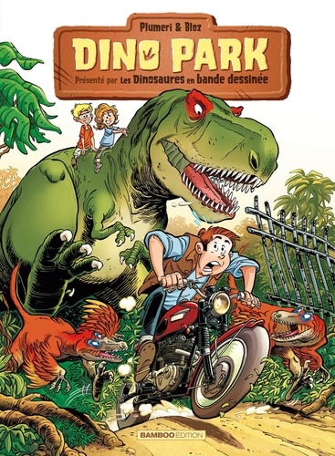 Arnaud Plumeri et  Bloz - Dino Park Tome 1 : .
