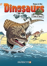 Arnaud Plumeri et  Bloz - Les Dinosaures en BD - A Game of Bones !.