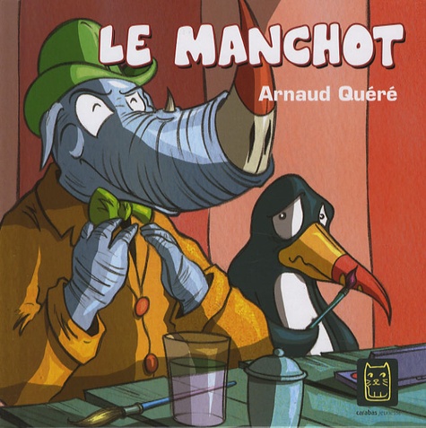 Arnaud Quéré - Le manchot.