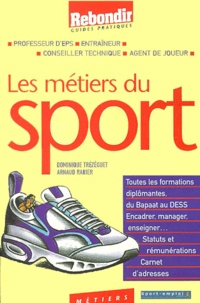 Arnaud Rabier et Dominique Trézéguet - Les Metiers Du Sport.
